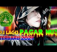 Dj Pagar Nusa Lagu Terbaru 2024